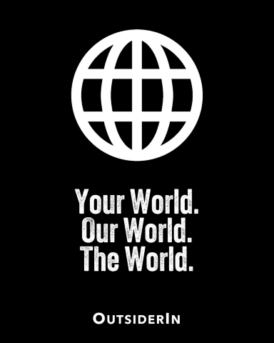 Your World. Our World. The World.